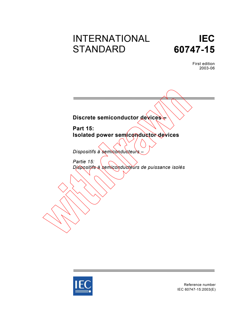 IEC 60747-15:2003 - Discrete semiconductor devices - Part 15: Isolated power semiconductor devices
Released:6/11/2003
Isbn:2831870380