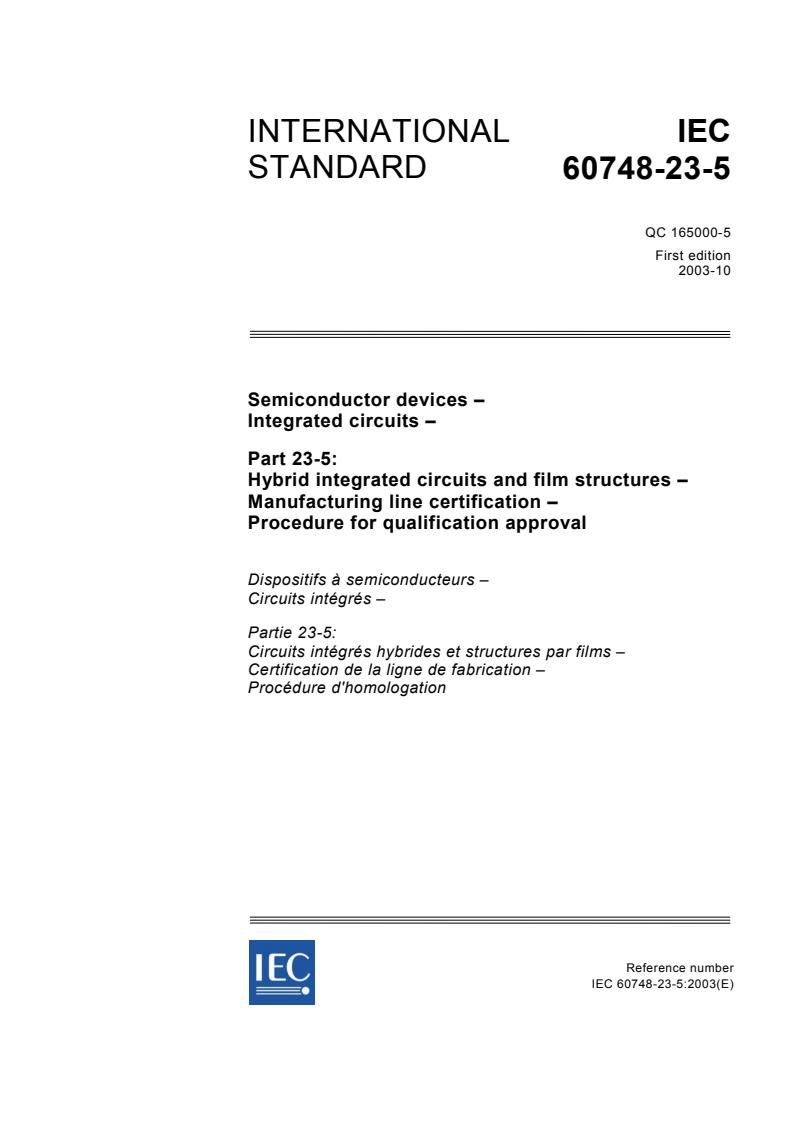 IEC 60748-23-5:2003 - Semiconductor devices - Integrated circuits, Part 23-5: Hybrid integrated circuits and film structures - Manufacturing line certification - Procedure for qualification approval