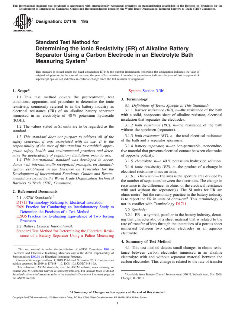 ASTM D7148-19a - Standard Test Method for  Determining the Ionic Resistivity (ER) of Alkaline Battery   Separator Using a Carbon Electrode in an Electrolyte Bath Measuring   System