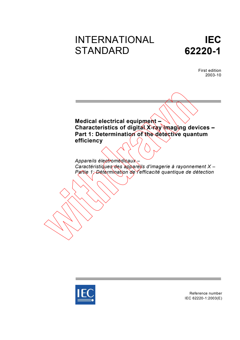 IEC 62220-1:2003 - Medical electrical equipment - Characteristics of digital X-ray imaging devices - Part 1: Determination of the detective quantum efficiency
Released:10/23/2003
Isbn:2831872006