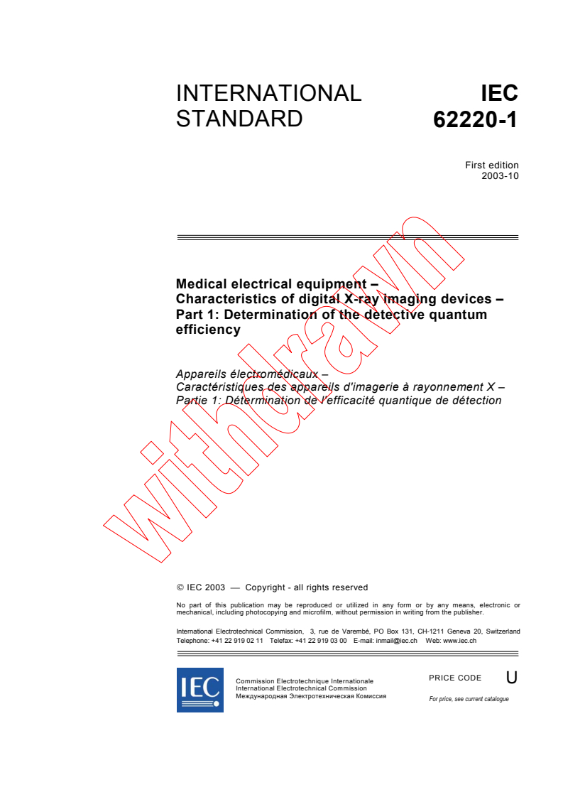 IEC 62220-1:2003 - Medical electrical equipment - Characteristics of digital X-ray imaging devices - Part 1: Determination of the detective quantum efficiency
Released:10/23/2003
Isbn:2831872006