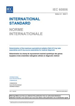 IEC 60806:2022 - Determination of the maximum symmetrical radiation field of X-ray tube assemblies and X-ray source assemblies for medical diagnosis
Released:11/29/2022 - Page 3 preview
