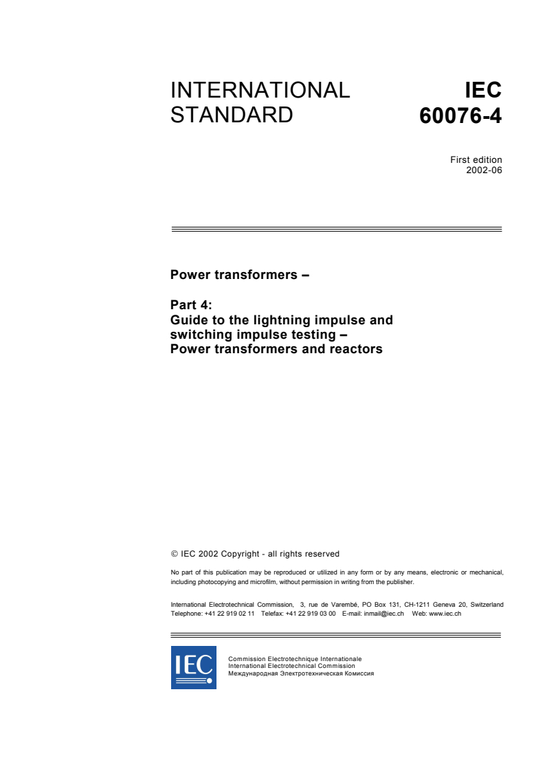 IEC 60076-4:2002 - Power transformers - Part 4: Guide to the lightning impulse and switching impulse testing - Power transformers and reactors
Released:6/6/2002