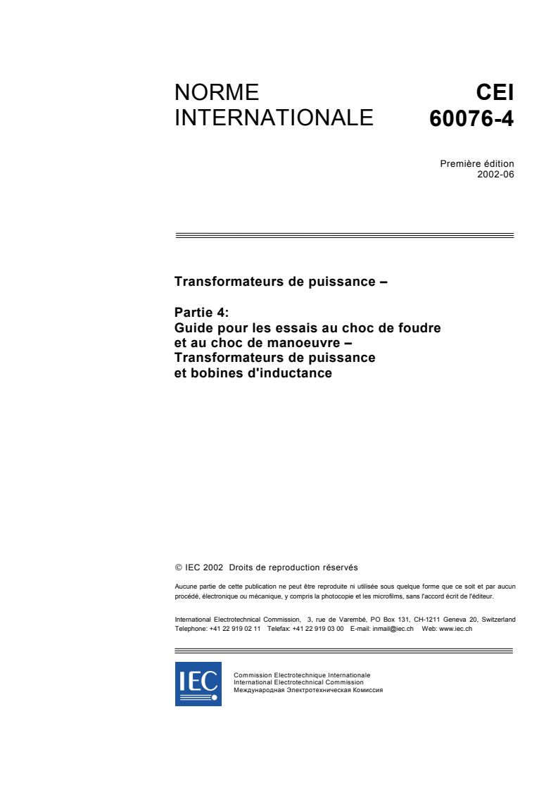 IEC 60076-4:2002 - Transformateurs de puissance - Partie 4: Guide pour les essais au choc de foudre et au choc de manoeuvre - Transformateurs de puissance et bobines d'inductance
Released:6/6/2002