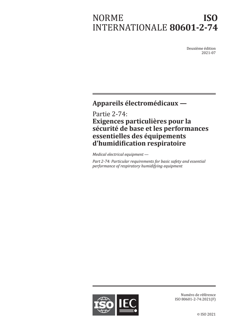 ISO 80601-2-74:2021 - Appareils électromédicaux - Partie 2-74: Exigences particulières pour la sécurité de base et les performances essentielles des équipements d'humidification respiratoire
Released:7/13/2021