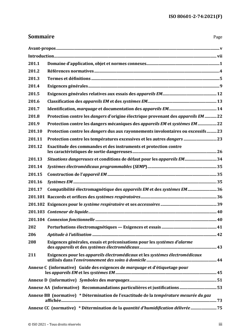 ISO 80601-2-74:2021 - Appareils électromédicaux - Partie 2-74: Exigences particulières pour la sécurité de base et les performances essentielles des équipements d'humidification respiratoire
Released:7/13/2021