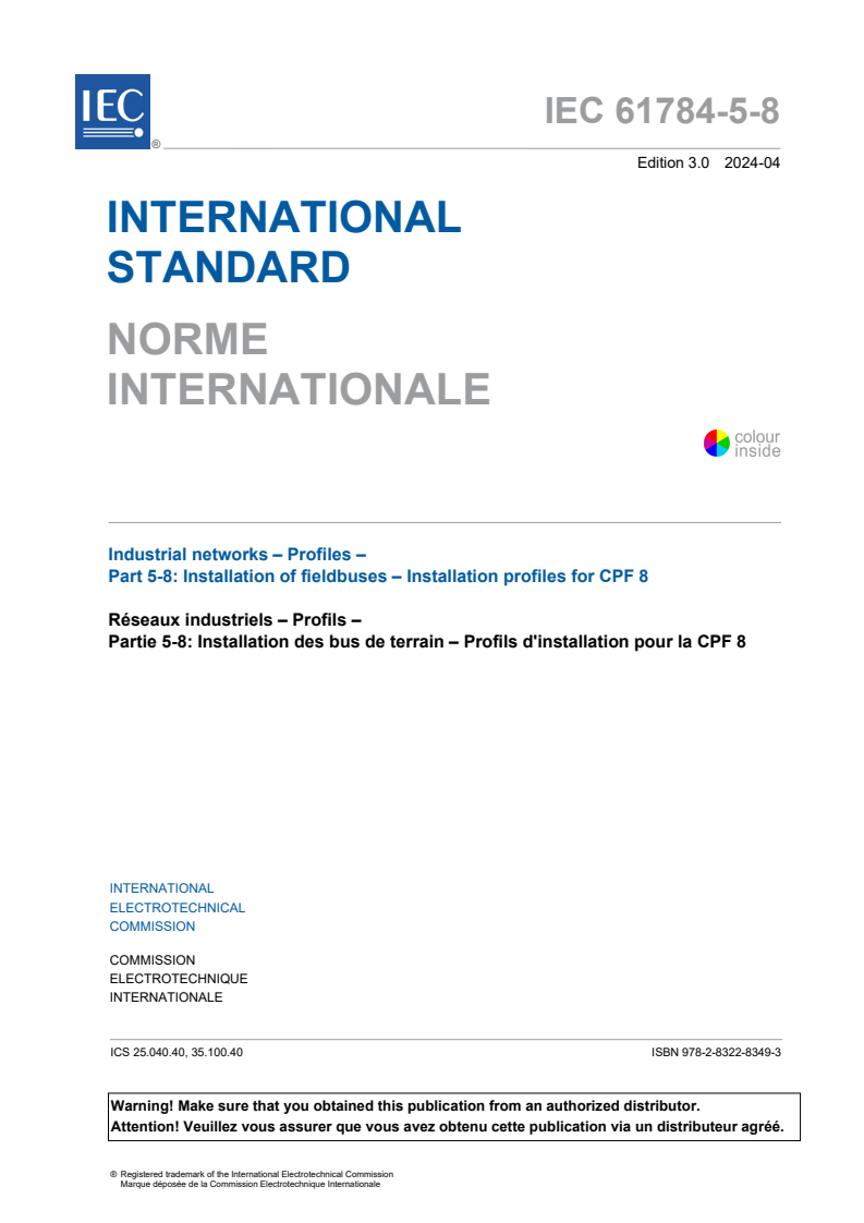 IEC 61784-5-8:2024 - Industrial networks - Profiles - Part 5-8: Installation of fieldbuses - Installation profiles for CPF 8
Released:4/3/2024
Isbn:9782832283493