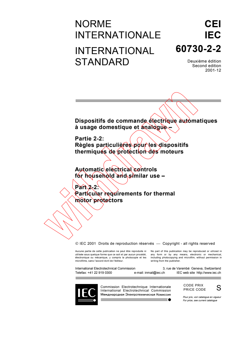 IEC 60730-2-2:2001 - Automatic electrical controls for household and similar use -  Part 2-2: Particular requirements for thermal motor protectors
Released:12/14/2001
Isbn:2831861063
