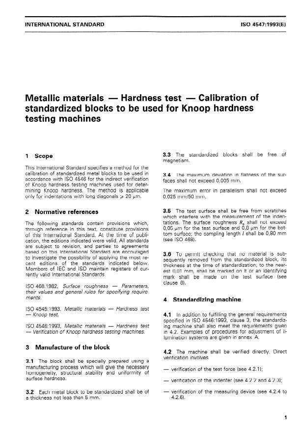 ISO 4547:1993 - Metallic materials -- Hardness test -- Calibration of standardized blocks to be used for Knoop hardness testing machines