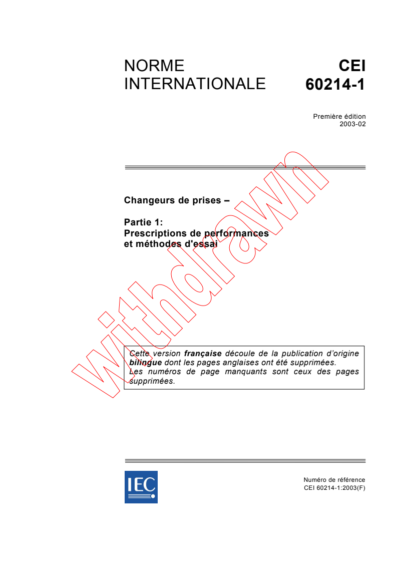 IEC 60214-1:2003 - Changeurs de prises - Partie 1: Prescriptions de performances et méthodes d'essai
Released:2/12/2003