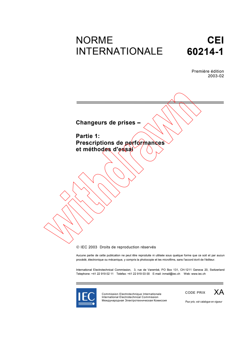 IEC 60214-1:2003 - Changeurs de prises - Partie 1: Prescriptions de performances et méthodes d'essai
Released:2/12/2003