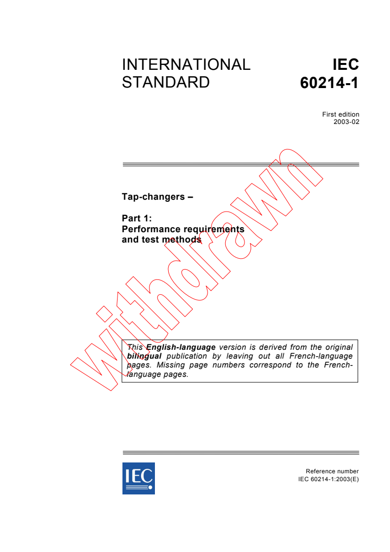 IEC 60214-1:2003 - Tap-changers - Part 1: Performance requirements and test methods
Released:2/12/2003