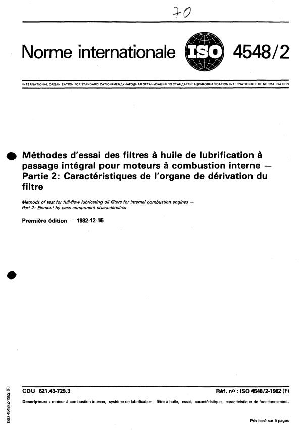 ISO 4548-2:1982 - Méthodes d'essai des filtres a huile de lubrification a passage intégral pour moteurs a combustion interne
