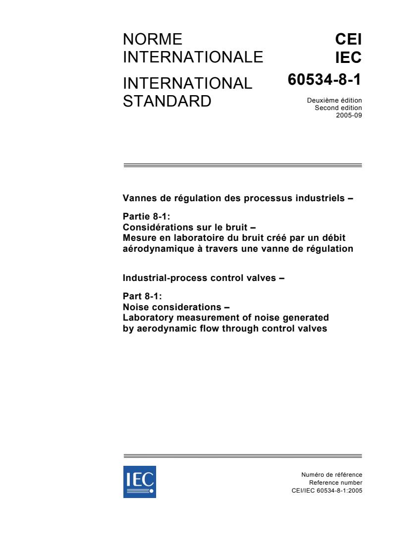 IEC 60534-8-1:2005 - Industrial-process control valves - Part 8-1: Noise considerations - Laboratory measurement of noise generated by aerodynamic flow through control valves