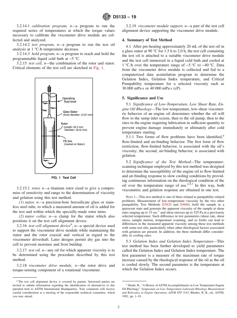 ASTM D5133-19 - Standard Test Method for Low Temperature, Low Shear Rate, Viscosity/Temperature Dependence   of Lubricating Oils Using a Temperature-Scanning Technique