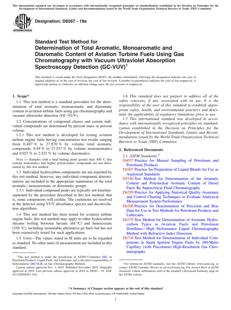 ASTM D8267-19a - Standard Test Method for Determination of Total Aromatic, Monoaromatic and Diaromatic  Content of Aviation Turbine Fuels Using Gas Chromatography with Vacuum  Ultraviolet Absorption Spectroscopy Detection (GC-VUV)