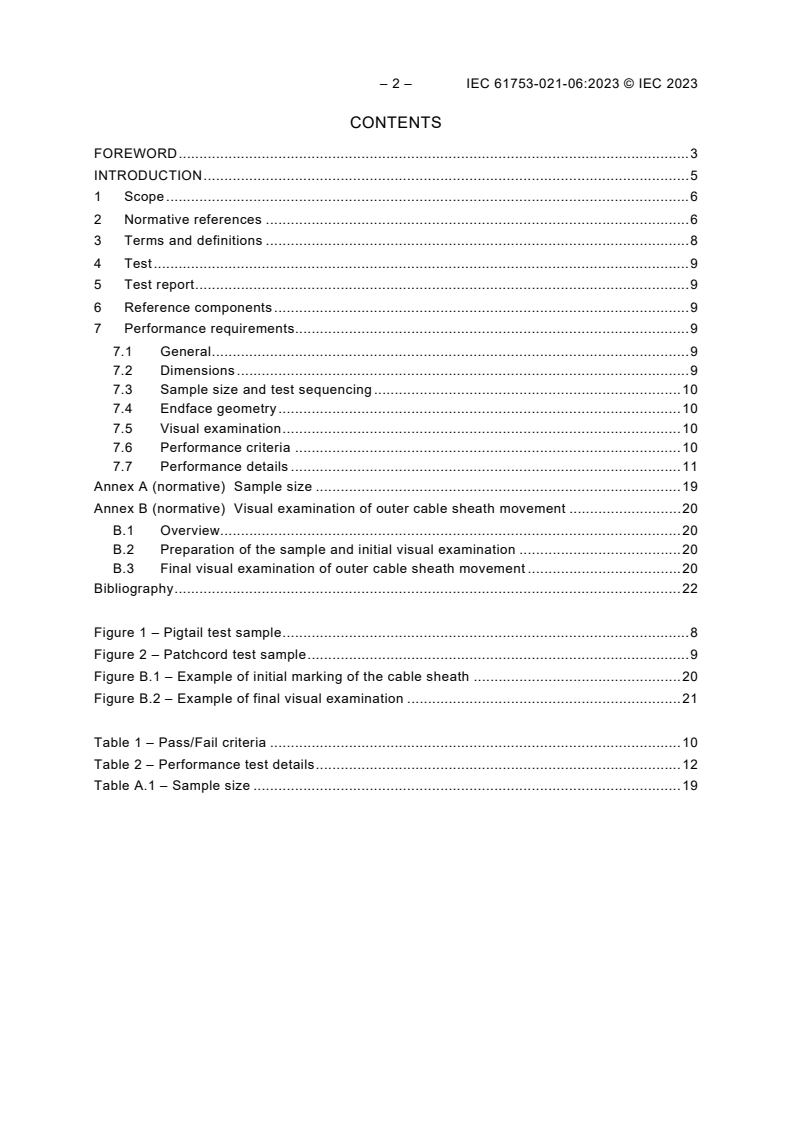 IEC 61753-021-06:2023 IEC 61753-021-06:2023 - Fibre optic interconnecting devices and passive components - Performance standard - Part 021-06: Single-mode fibre optic connectors terminated as pigtails and patchcords for category OP+ – Extended outdoor protected environment
Released:10/6/2023
Isbn:9782832276136 - Page 4 preview
