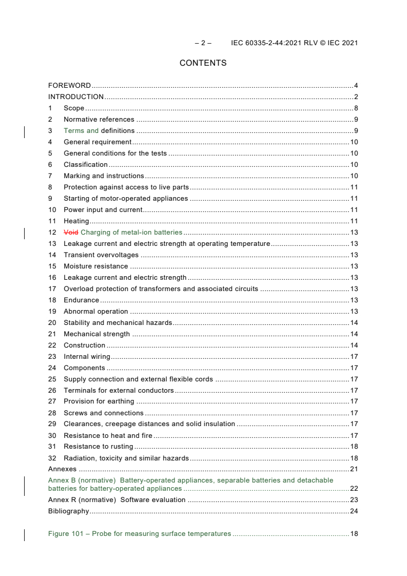 IEC 60335-2-44:2021 IEC 60335-2-44:2021 RLV - Household and similar electrical appliances - Safety - Part 2-44: Particular requirements for ironers
Released:11/3/2021
Isbn:9782832240731 - Page 4 preview