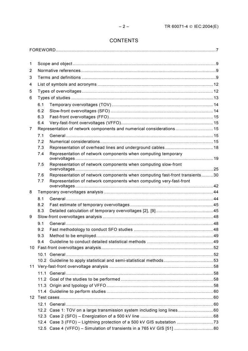 IEC TR 60071-4:2004 IEC TR 60071-4:2004 - Insulation co-ordination - Part 4: Computational guide to insulation co-ordination and modelling of electrical networks
Released:6/23/2004
Isbn:2831875587 - Page 4 preview