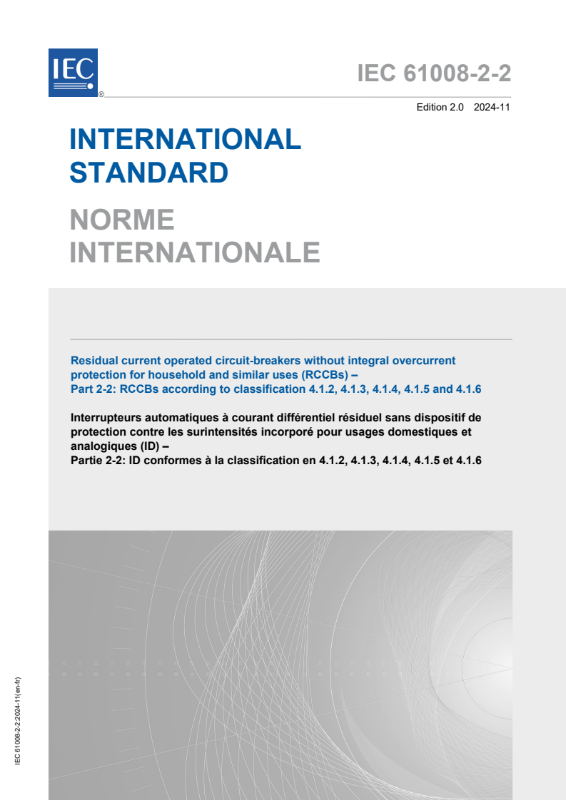 IEC 61008-2-2:2024 - Residual current operated circuit-breakers without integral overcurrent protection for household and similar uses (RCCBs) - Part 2-2: RCCBs according to classification 4.1.2, 4.1.3, 4.1.4, 4.1.5 and 4.1.6
Released:21. 11. 2024
Isbn:9782832700099