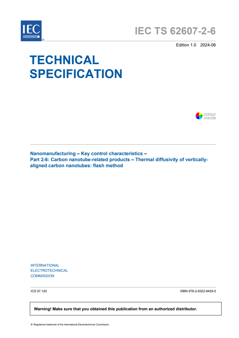 IEC TS 62607-2-6:2024 - Nanomanufacturing - Key control characteristics - Part 2-6: Carbon nanotube-related products - Thermal diffusivity of vertically-aligned carbon nanotubes: flash method
Released:7. 08. 2024
Isbn:9782832294550