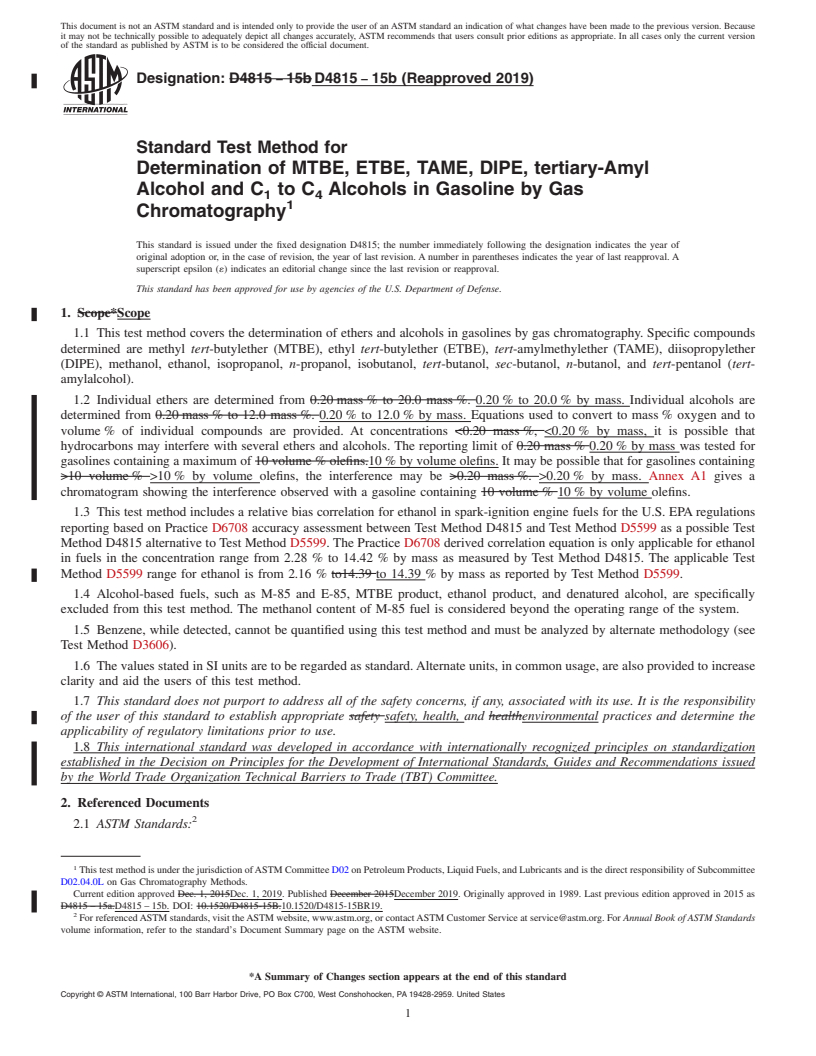 REDLINE ASTM D4815-15b(2019) - Standard Test Method for  Determination of MTBE, ETBE, TAME, DIPE, tertiary-Amyl Alcohol   and C<inf>1</inf> to C<inf>4</inf> Alcohols in Gasoline by Gas Chromatography