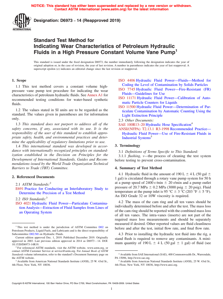 ASTM D6973-14(2019) - Standard Test Method for  Indicating Wear Characteristics of Petroleum Hydraulic Fluids  in a High Pressure Constant Volume Vane Pump