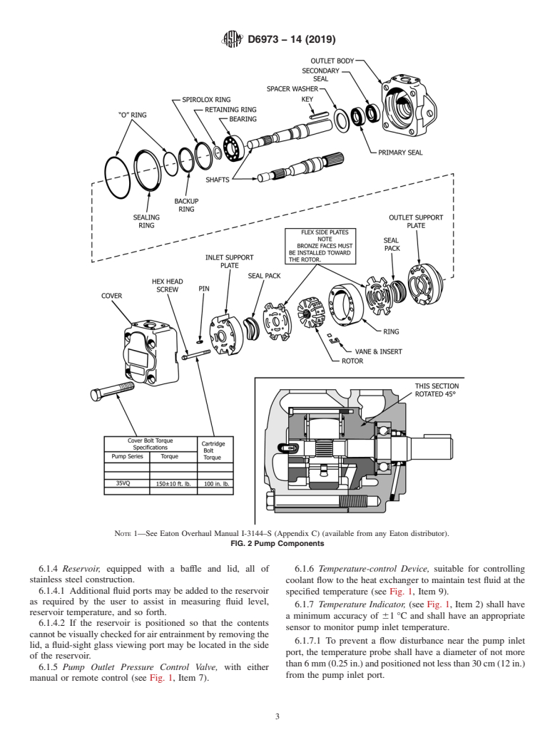 ASTM D6973-14(2019) - Standard Test Method for  Indicating Wear Characteristics of Petroleum Hydraulic Fluids  in a High Pressure Constant Volume Vane Pump