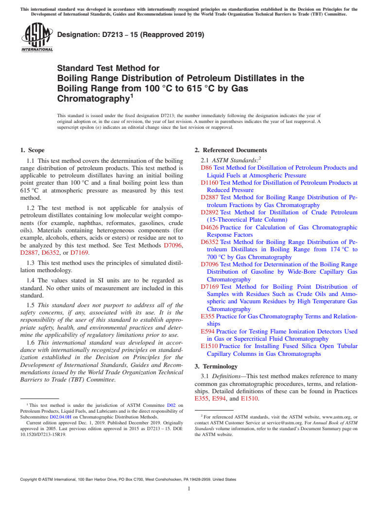 ASTM D7213-15(2019) - Standard Test Method for Boiling Range Distribution of Petroleum Distillates in the  Boiling Range from 100&#x2009;&#xb0;C to 615&#x2009;&#xb0;C by Gas  Chromatography