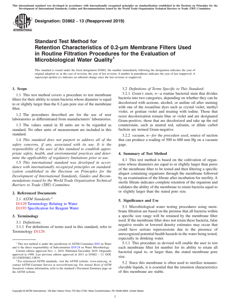 ASTM D3862-13(2019) - Standard Test Method for Retention Characteristics of 0.2-&#xb5;m Membrane Filters Used  in Routine Filtration Procedures for the Evaluation of Microbiological  Water Quality