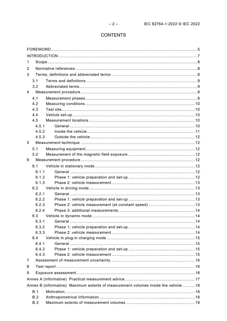 IEC 62764-1:2022 IEC 62764-1:2022 - Measurement procedures of magnetic field levels generated by electronic and electrical equipment in the automotive environment with respect to human exposure - Part 1: Low-frequency magnetic fields
Released:9/15/2022 - Page 4 preview
