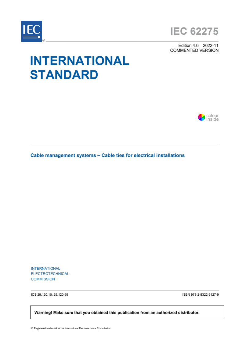 IEC 62275:2022 CMV - Cable management systems - Cable ties for electrical installations
Released:11/22/2022
Isbn:9782832261279