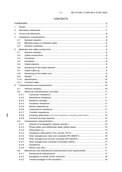 IEC 61156-11:2023 RLV - Multicore and symmetrical pair/quad cables for digital communications - Part 11: Symmetrical single pair cables with transmission characteristics up to 1,25 GHz - Horizontal floor wiring - Sectional specification
Released:5/2/2023
Isbn:9782832269848 - Page 4 preview