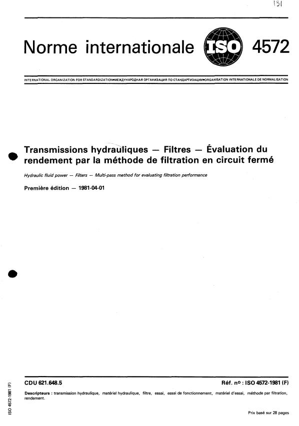 ISO 4572:1981 - Transmissions hydrauliques -- Filtres -- Évaluation du rendement par la méthode de filtration en circuit fermé