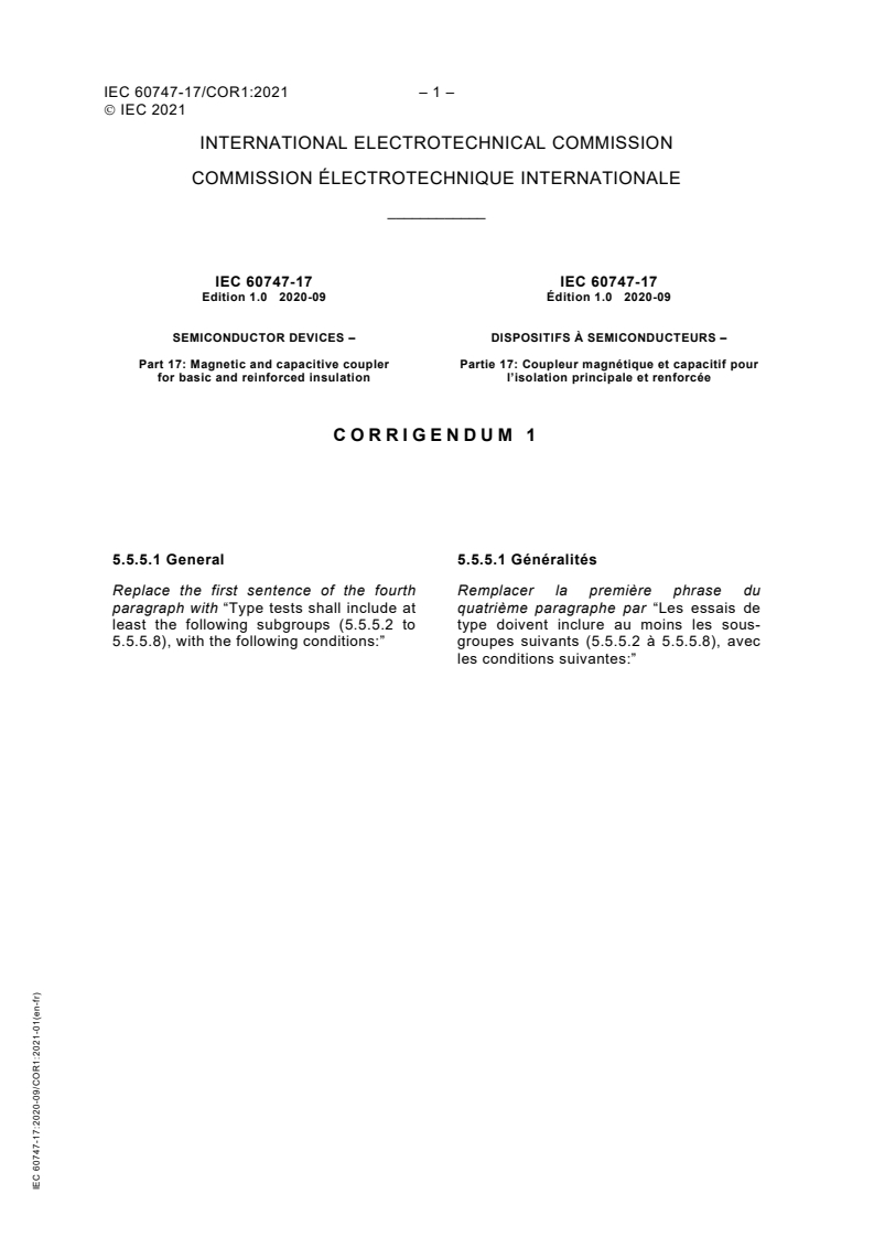 IEC 60747-17:2020/COR1:2021 - Corrigendum 1 - Semiconductor devices - Part 17: Magnetic and capacitive coupler for basic and reinforced insulation
Released:1/19/2021