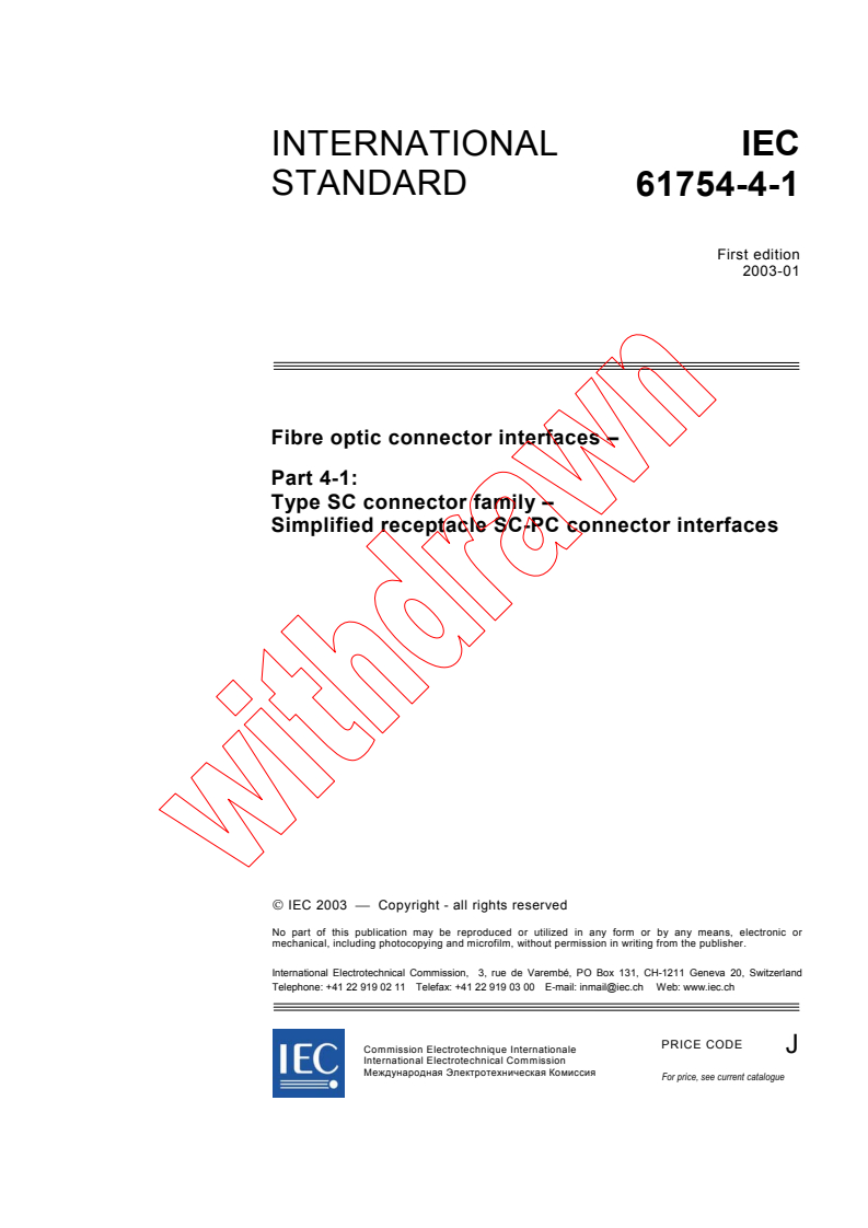 IEC 61754-4-1:2003 - Fibre optic connector interfaces - Part 4-1: Type SC connector family - Simplified receptacle SC-PC connector interfaces
Released:1/21/2003
Isbn:2831867592