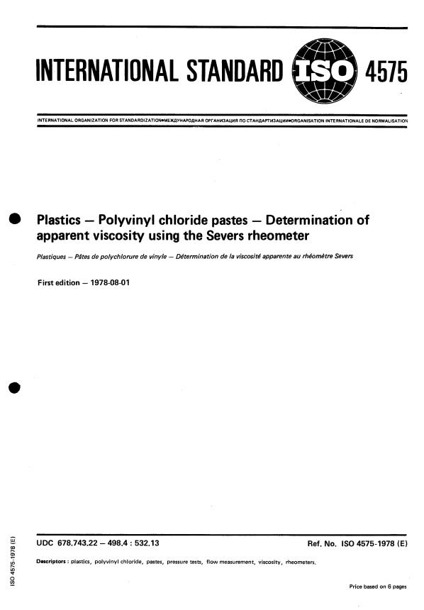 ISO 4575:1978 - Plastics -- Polyvinyl chloride pastes -- Determination of apparent viscosity using the Severs rheometer