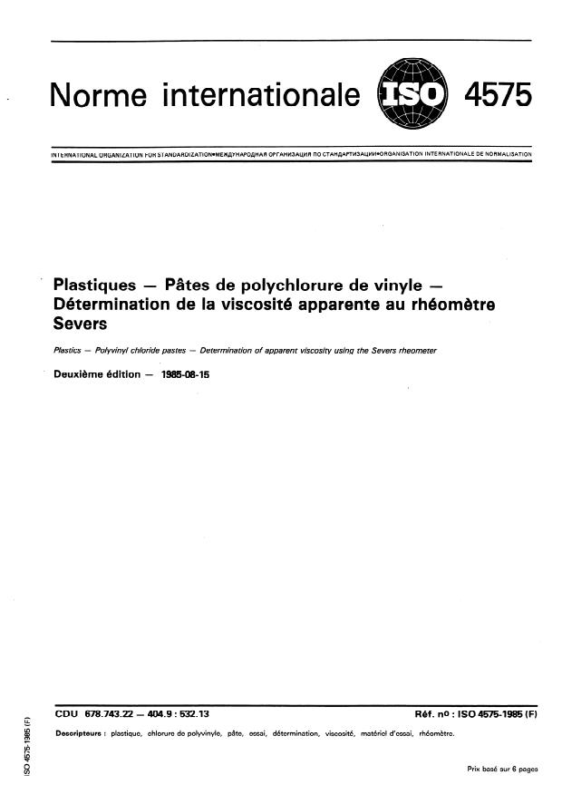 ISO 4575:1985 - Plastiques -- Pâtes de polychlorure de vinyle -- Détermination de la viscosité apparente au rhéometre Severs