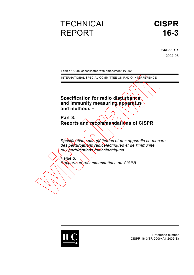 CISPR TR 16-3:2000+AMD1:2002 CSV - Specification for radio disturbance and immunity measuring apparatus and methods - Part 3: Reports and recommendations of CISPR
Released:8/26/2002
Isbn:283186478X