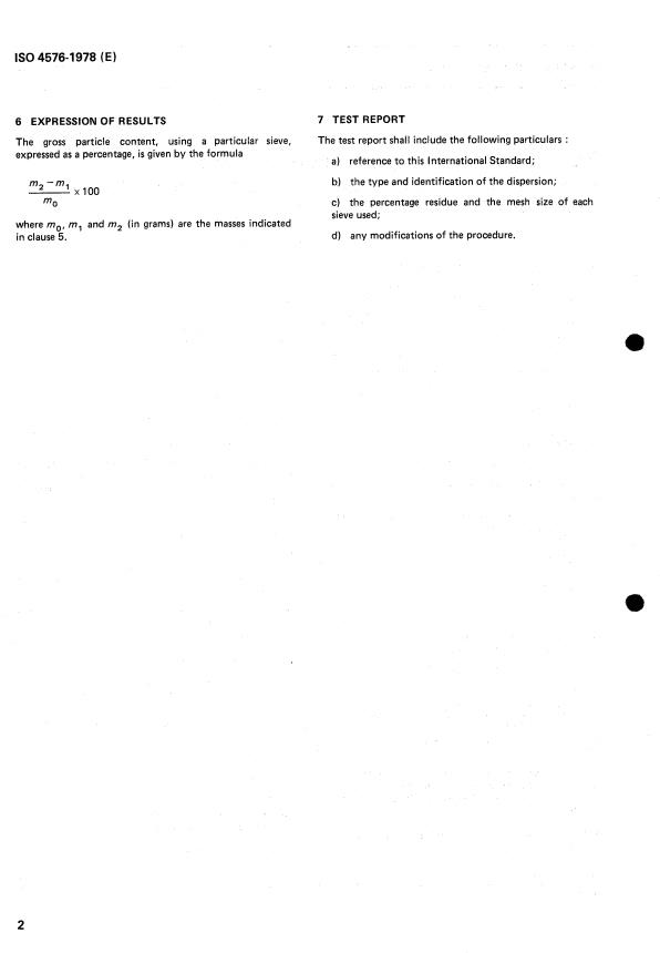 ISO 4576:1978 ISO 4576:1978 - Plastics -- Aqueous dispersions of homopolymers and copolymers -- Determination of gross particle content by sieve analysis - Page 4 preview