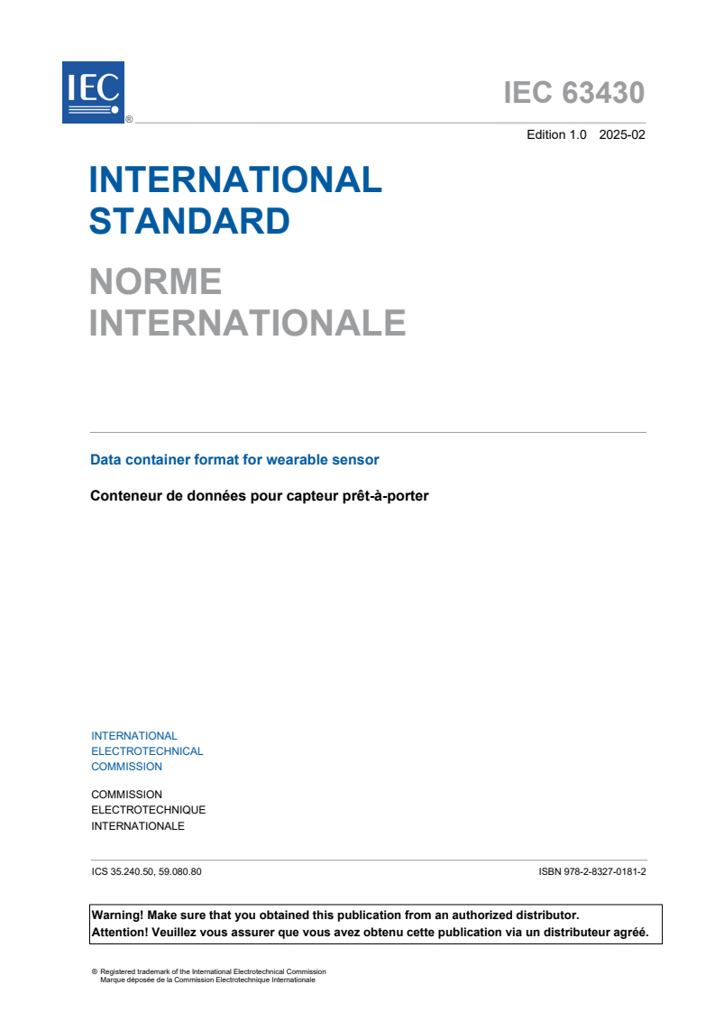 IEC 63430:2025 - Data container format for wearable sensor
Released:12. 02. 2025
Isbn:9782832701812