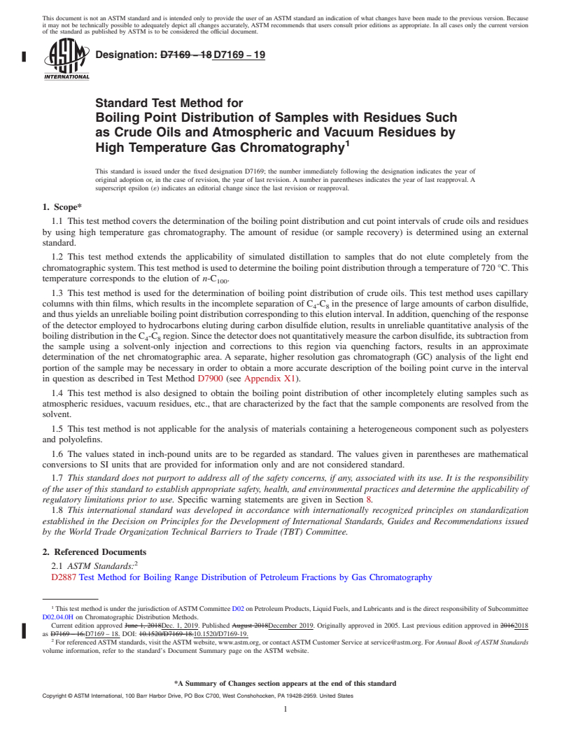 REDLINE ASTM D7169-19 - Standard Test Method for  Boiling Point Distribution of Samples with Residues Such as  Crude Oils and Atmospheric and Vacuum Residues by High Temperature  Gas Chromatography