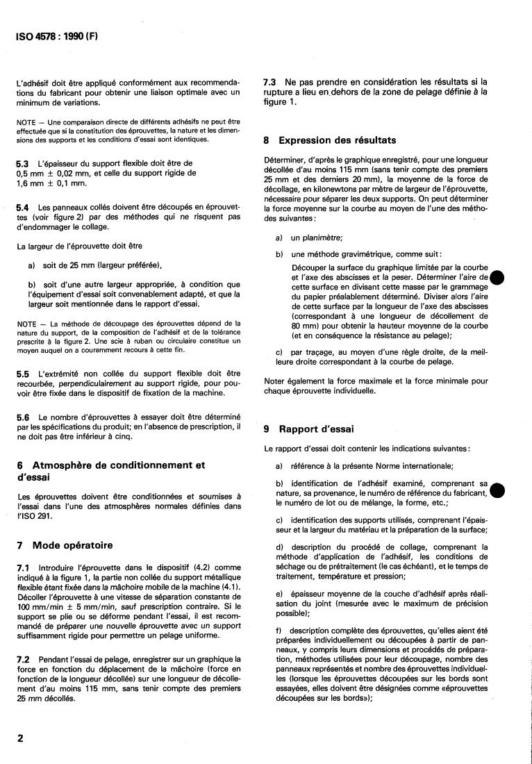 ISO 4578:1990 ISO 4578:1990 - Adhesives — Determination of peel resistance of high-strength adhesive bonds — Floating roller method
Released:3/1/1990 - Page 4 preview