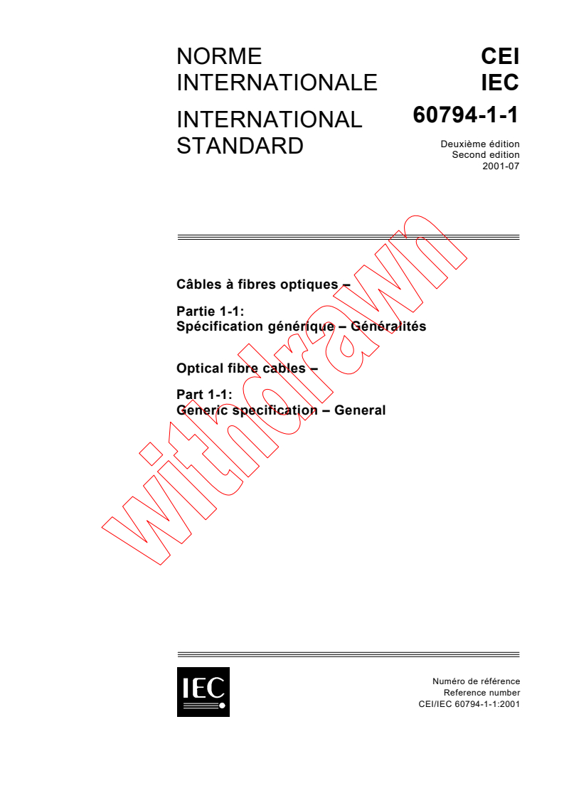 IEC 60794-1-1:2001 - Optical fibre cables - Part 1-1: Generic specification - General
Released:7/31/2001
Isbn:2831858984