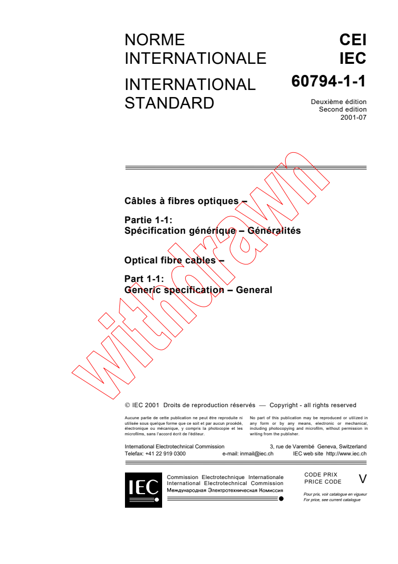 IEC 60794-1-1:2001 - Optical fibre cables - Part 1-1: Generic specification - General
Released:7/31/2001
Isbn:2831858984