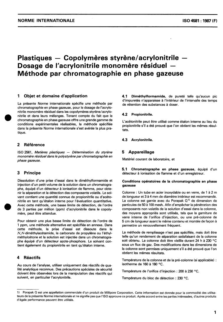 ISO 4581:1987 - Plastics — Styrene/acrylonitrile copolymers — Determination of residual acrylonitrile monomer content — Gas chromatography method
Released:11/19/1987