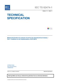IEC TS 62474-1:2022 - Material declaration for products of and for the electrotechnical industry - Part 1: Guidance on the implementation of IEC 62474
Released:11/16/2022 - Page 3 preview