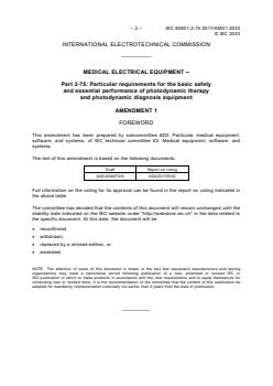 IEC 60601-2-75:2017/AMD1:2023 - Amendment 1 - Medical electrical equipment - Part 2-75: Particular requirements for the basic safety and essential performance of photodynamic therapy and photodynamic diagnosis equipment
Released:1/30/2023 - Page 4 preview