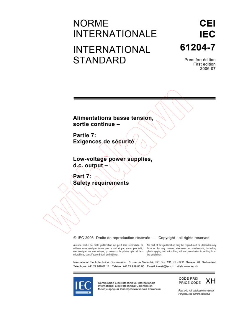 IEC 61204-7:2006 - Low-voltage power supplies, d.c. output - Part 7: Safety requirements
Released:7/26/2006
Isbn:2831887550