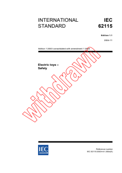 IEC 62115:2003+AMD1:2004 CSV - Electric toys - Safety
Released:11/2/2004
Isbn:283187646X - Page 1 preview
